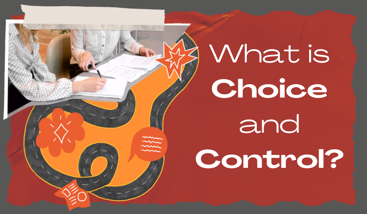 What Is Choice And Control